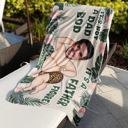 Custom Photo Not A Dad Bod - Personalized Beach Towel